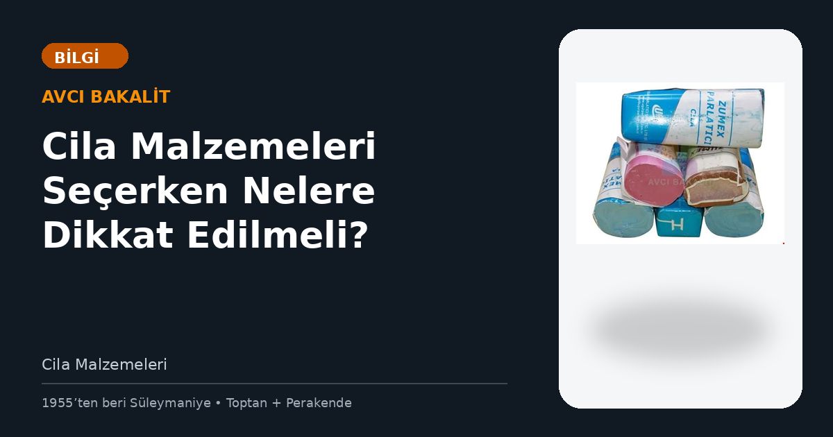Cila Malzemeleri Seçerken Nelere Dikkat Edilmeli?