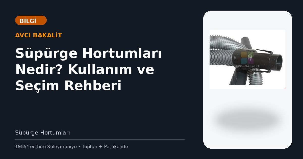 Süpürge Hortumları Nedir? Kullanım ve Seçim Rehberi