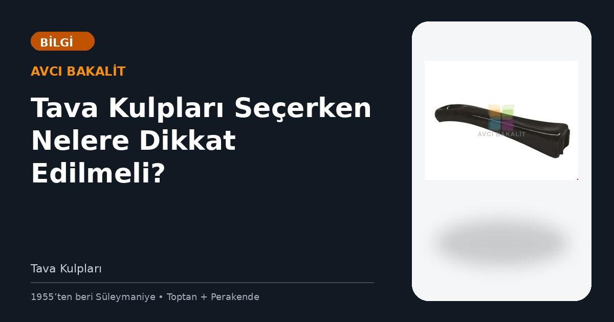 Tava Kulpları Seçerken Nelere Dikkat Edilmeli?