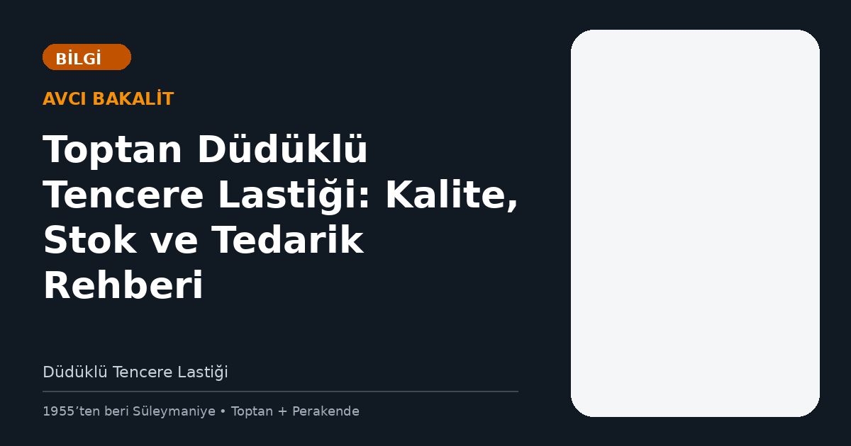 Toptan Düdüklü Tencere Lastiği: Kalite, Stok ve Tedarik Rehberi